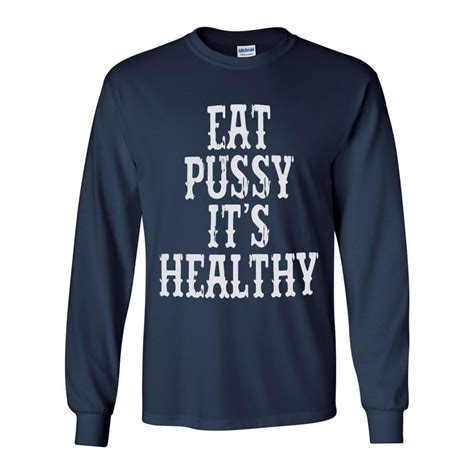 Eat Pussy It Is Healthy Shirt Picturestees Clothing LLC