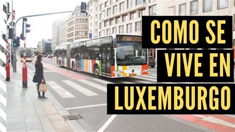 Viajar A Luxemburgo Opiniones Actualizado Febrero