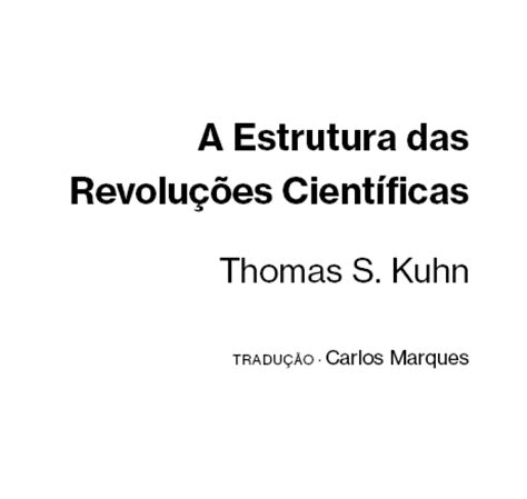 A Estrutura Das Revoluções Científicas By Thomas S Kuhn 9789897026782