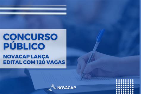 Edital de concurso da Novacap oferece 120 vagas além de 360 de