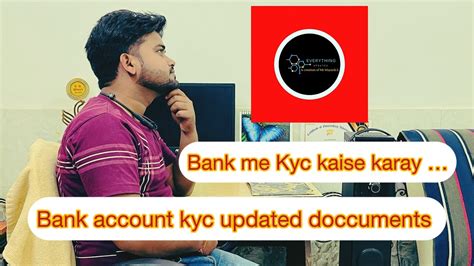 Bank Account Me Kyc Update Kaise Karaye Kyc Documents For Bank