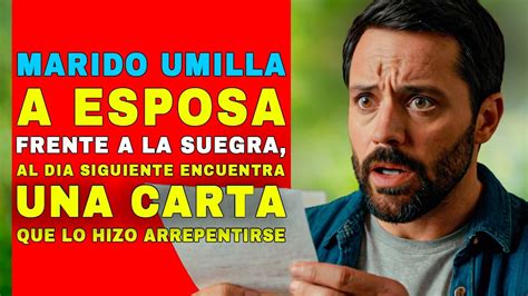 Marido Humilla A Esposa Frente A La Suegra Al D A Siguiente Encuentra