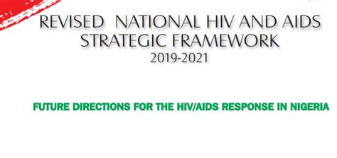 Revised National Hiv And Aids Strategic Framework 2019 2021 Naca Nigeria