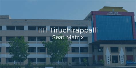 IIIT Trichy Seat Matrix | College Pravesh