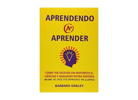 Aprendendo A Aprender Barbara Oakley