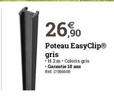 Promo Poteau Easyclip Gris Chez ESPACE EMERAUDE ICatalogue Fr