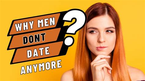 Why Good Men Dont Date Anymore Youtube