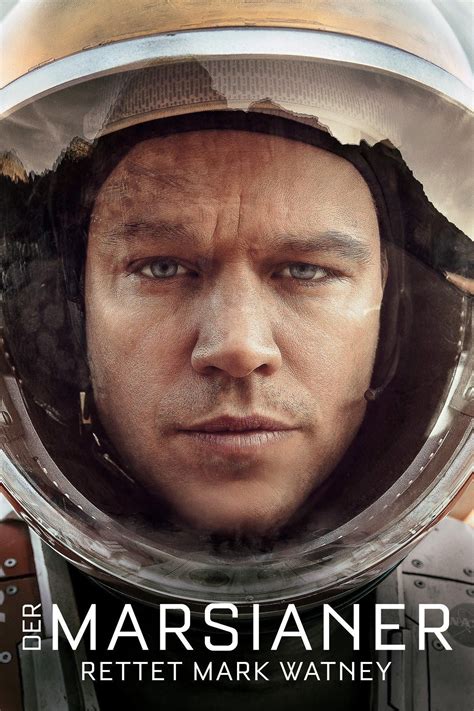 Der Marsianer Rettet Mark Watney Film Information Und Trailer