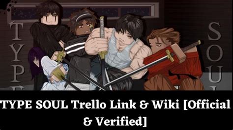 Type Soul Trello Link Wiki Roblox [verified Official] 2024