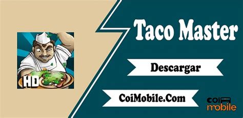 Taco Master Apk Descargar Gratis Ltima Versi N