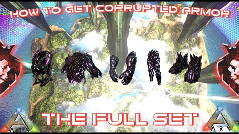 How To Get Corrupted Armor The Full Set Works On Singleplayer Ark