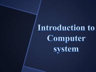 introduction  computer system pptx