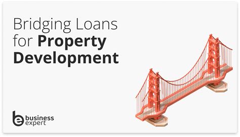 Bridging Loans For Property Development Business Expert