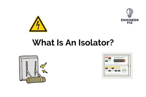 isolators    working definition   engineer fix