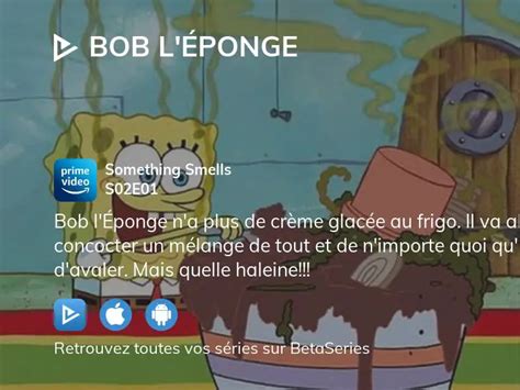 O Regarder Bob L Ponge Saison Pisode En Streaming Complet