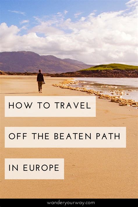 travel   beaten path  europe wander