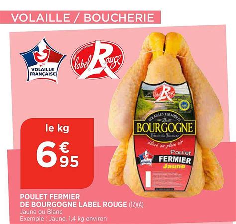 Promo Poulet Fermier De Bourgogne Label Rouge Chez Bi1 ICatalogue Fr