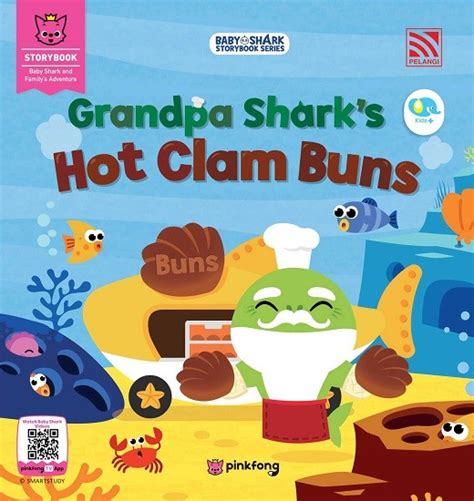 Baby Shark Storybook Series Grandpa Sharks Hot Clam Buns