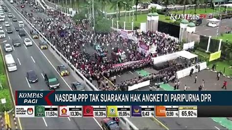 Partai Nasdem Dan Ppp Belum Suarakan Dukungan Hak Angket Dpr Video