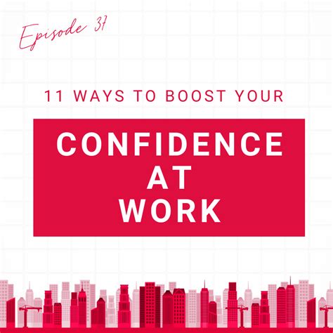 Episode 37 11 Ways To Boost Your Confidence At Work