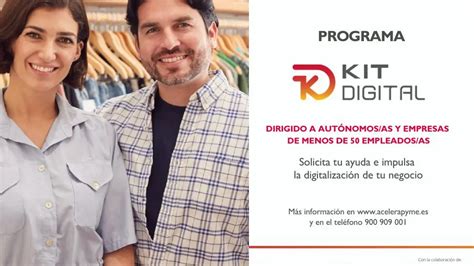 Abiertas Las 3 Convocatorias Del Programa Kit Digital Para Empresas De