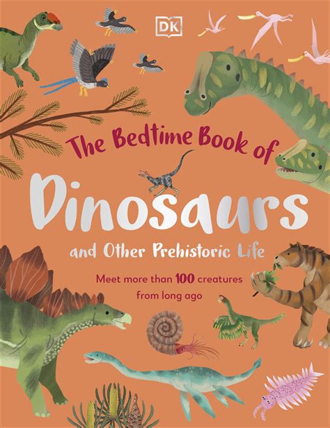 The Bedtime Book of Dinosaurs and Other Prehistoric Life - Penguin ...