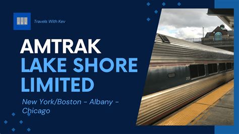 Lake Shore Limited Amtrak Chicago Bostonnyc Twk