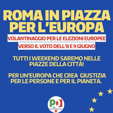 Campagna Elettorale Per Le Elezioni Europee 2024 Partito Democratico Roma