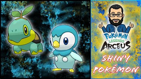 Pokémon Legends Arceus Shiny Piplup Shiny Turtwig YouTube