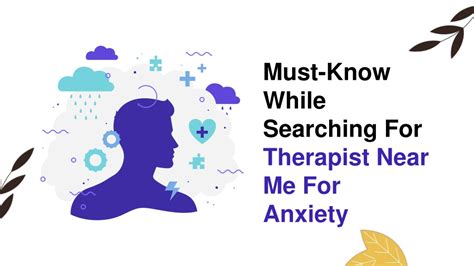 Ppt Must Know While Searching For Therapist Near Me For Anxiety
