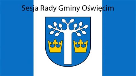 Sesja LXXII Rady Gminy Oświęcim 24 styczeń 2024r godz 10 00 YouTube