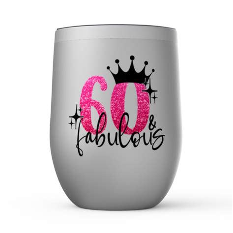 60th Birthday Tumbler 60 Fabulous Stainless Steel Wine Etsy