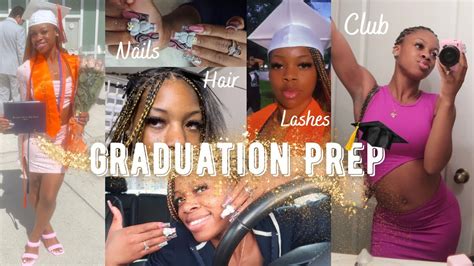 A Week In My Life Grwm Graduation Day Nails Lashes Hair Clubs