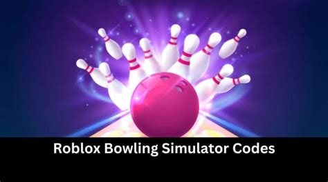 Bowling Simulator Codes Wiki January Mrguider