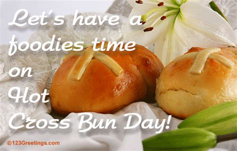 Enjoy Hot Cross Bun Day Free National Hot Cross Bun Day ECards 123 Greetings