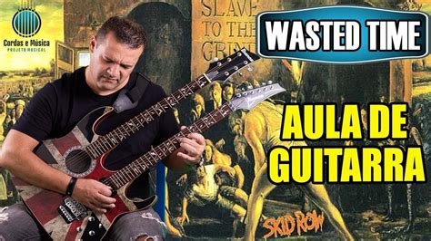 Wasted Time Skid Row Aula De Guitarra Multimusica Br