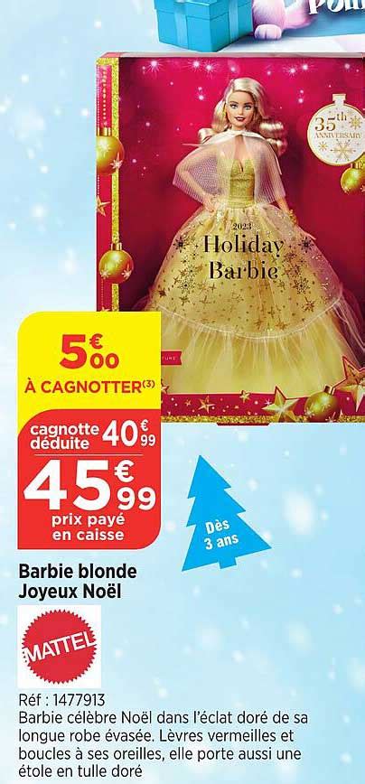 Promo Barbie Blonde Joyeux No L Mattel Chez Bi Icatalogue Fr