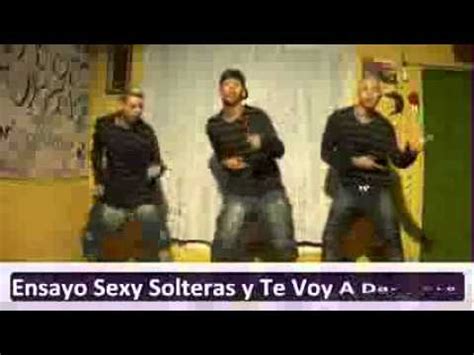 Los Nota Lokos Sexy Solteras Te Voy A Dar Duro Ensayo Junio Youtube