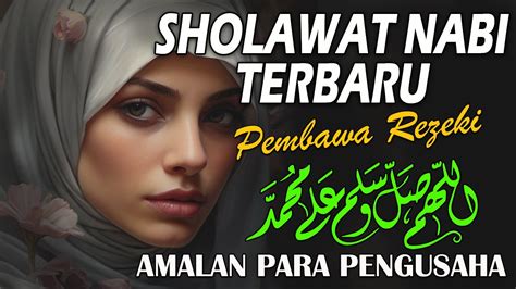 Sholawat Jibril Mustajab Pembuka Pintu Rejeki Dari Segala Penjuru