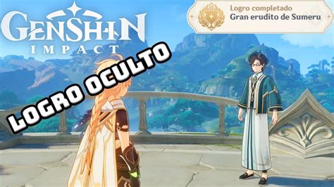 Genshin Impact Cómo desbloquear el LOGRO OCULTO Gran erudito de