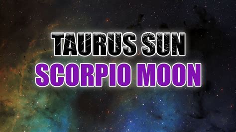 Taurus Sun Scorpio Moon - Personality & Compatibility