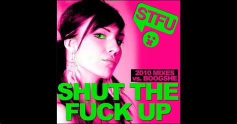 Shut The Fuck Up Remixes Stfu Boogshe Apple Music