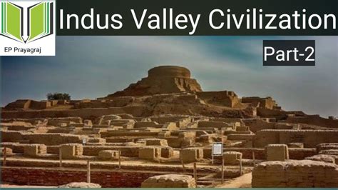 Indus Valley Civilization Part 2 YouTube