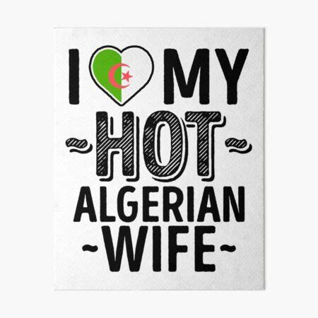 I Love My HOT Algerian Wife Cute Algeria Couples Romantic Love T