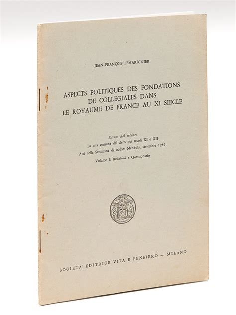 Aspects politiques des Fondations de Collégiales dans le Royaume de