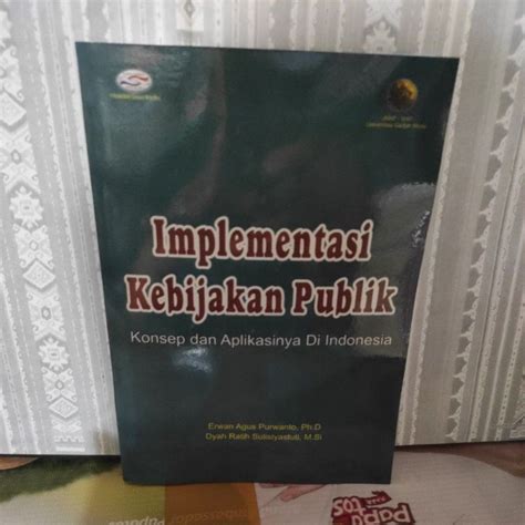 Jual Buku Implementasi Kebijakan Publik Konsep Dan Aplikasinya Di