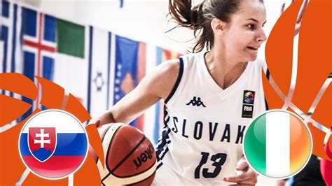 Slovakia V Ireland Cl 13 14 Full Game FIBA U16 Women S European