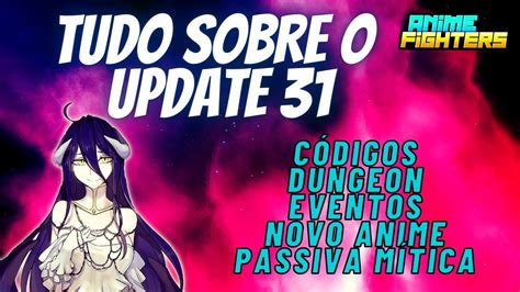 Tudo Sobre O Update 31 Do Anime Fighters Simulator Youtube