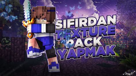 Sifirdan Texture Pack Nasil Yapilir Programsiz Texture Pack Yapma