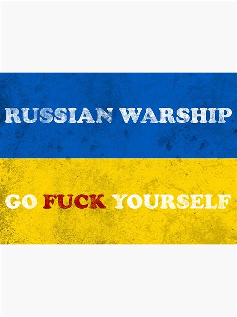 Russian Warship Go FUCK Yourself Ukrainian Flag Ukraina Ukraine Poster By Ilya16H Redbubble